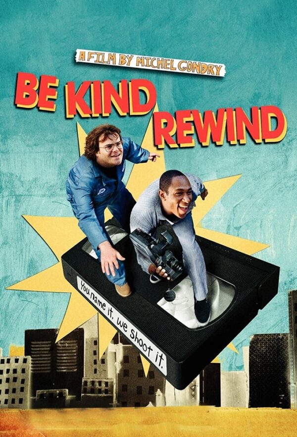 Poster for the movie "Be Kind Rewind"