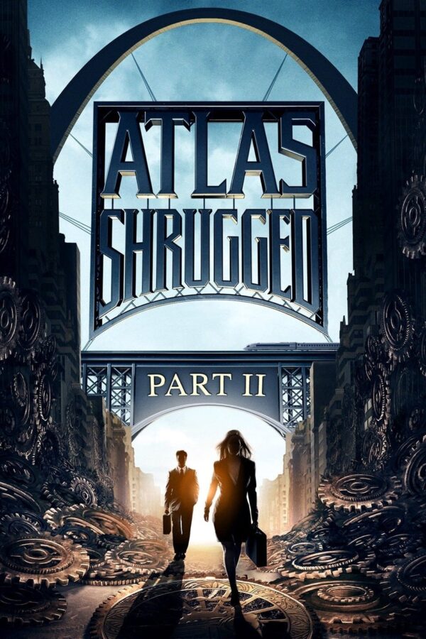 Poster for the movie "Atlas Shrugged: Part II"