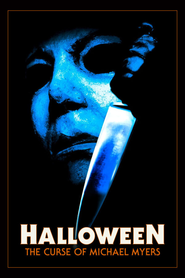 Poster for the movie "Halloween: The Curse of Michael Myers"