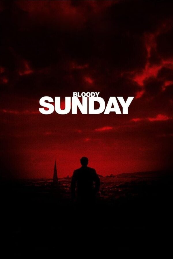 Poster for the movie "Bloody Sunday"