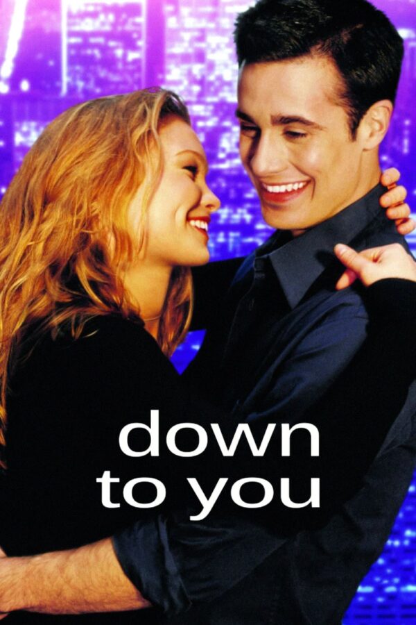 Poster for the movie "Down to You"