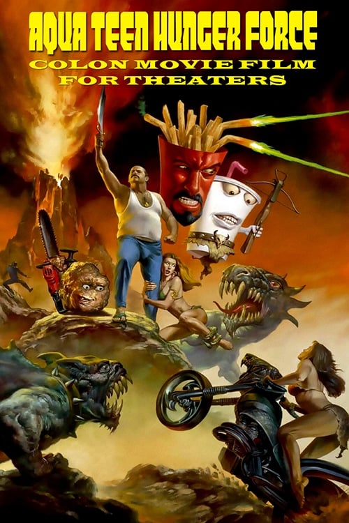 Poster for the movie "Aqua Teen Hunger Force Colon Movie Film for Theaters"