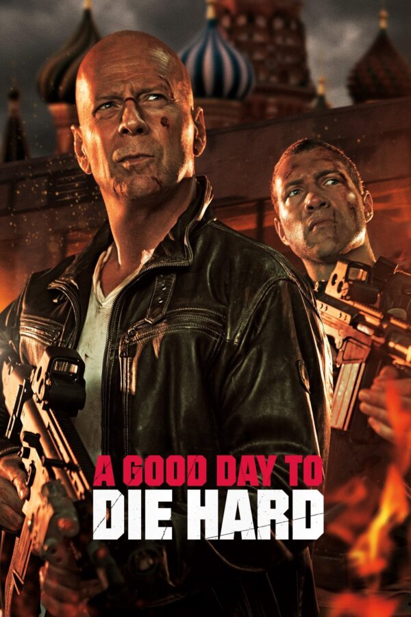 Poster for the movie "A Good Day to Die Hard"