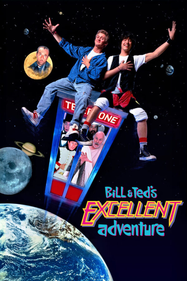 Poster for the movie "Bill & Ted's Excellent Adventure"