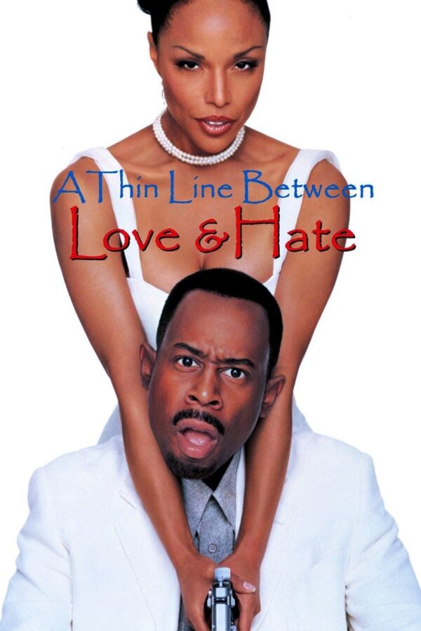 Poster for the movie "A Thin Line Between Love and Hate"